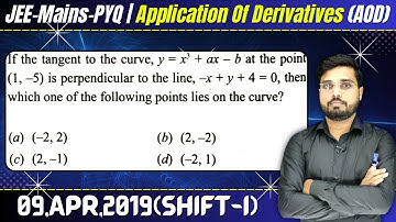If the tangent to the curve, y = x3 + ax – b at the point (1, – 5) is perpendicular to the line