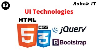 UI Technologies Class - 03 | Ashok IT