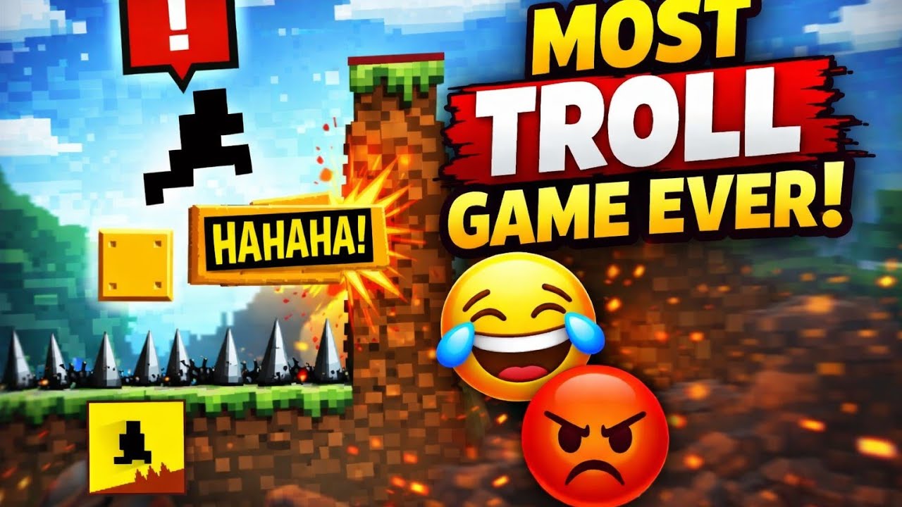 Most trolling game can troll me 