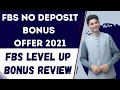 FBS 140$ No deposit Bonus 2021  FBS.com Level up offer ...