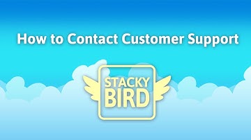 Stacky Bird Tutorial - How to Contact Customer Support