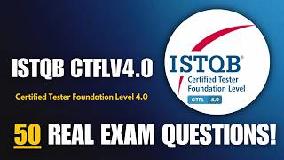 ISTQB CTFL v4.0 Practice Exam 2026 | 50 Real Questions Explained