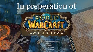 In preperation of Classic WoW. The Guild.