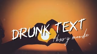 Henry Moodie  Drunk Text s Aesthetic Terjemahan Bhs Indo