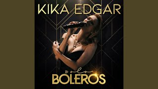 Cuando Vuelva a Tu Lado - Kika Edgar