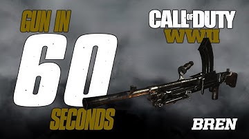 GUN IN 60 SECONDS: BREN (CODWW2 CUSTOM CLASS GUIDE)