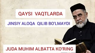 QAYSI VAQTLARDA JINSIY ALOQA QILIB BO‘LMAYDI | SHAYX MUHAMMAD SODIQ MUHAMMAD YUSUF HAZRAT