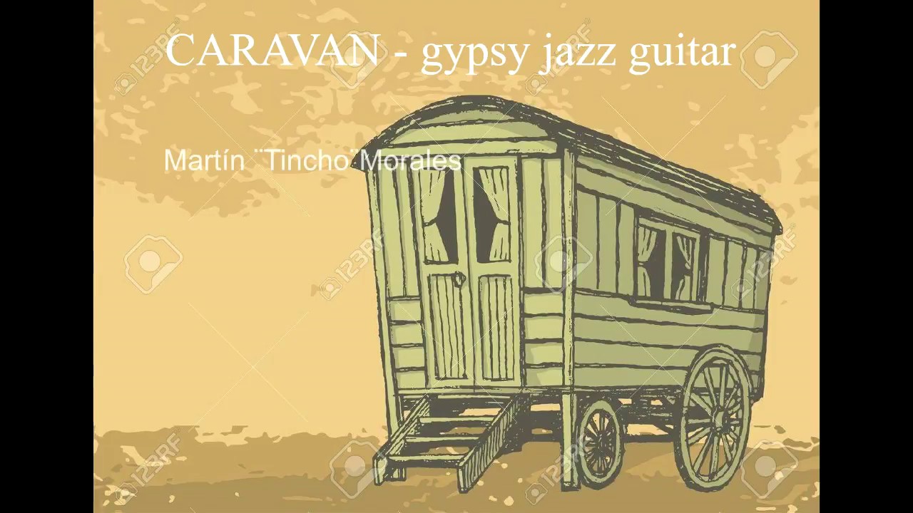 CARAVAN- MARTÍN MORALES- gypsy jazz guitar