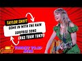 COME IN WITH THE RAIN by TAYLOR SWIFT Live in THE ERAS TOUR TOKYO Day 4 as First Surprise Song