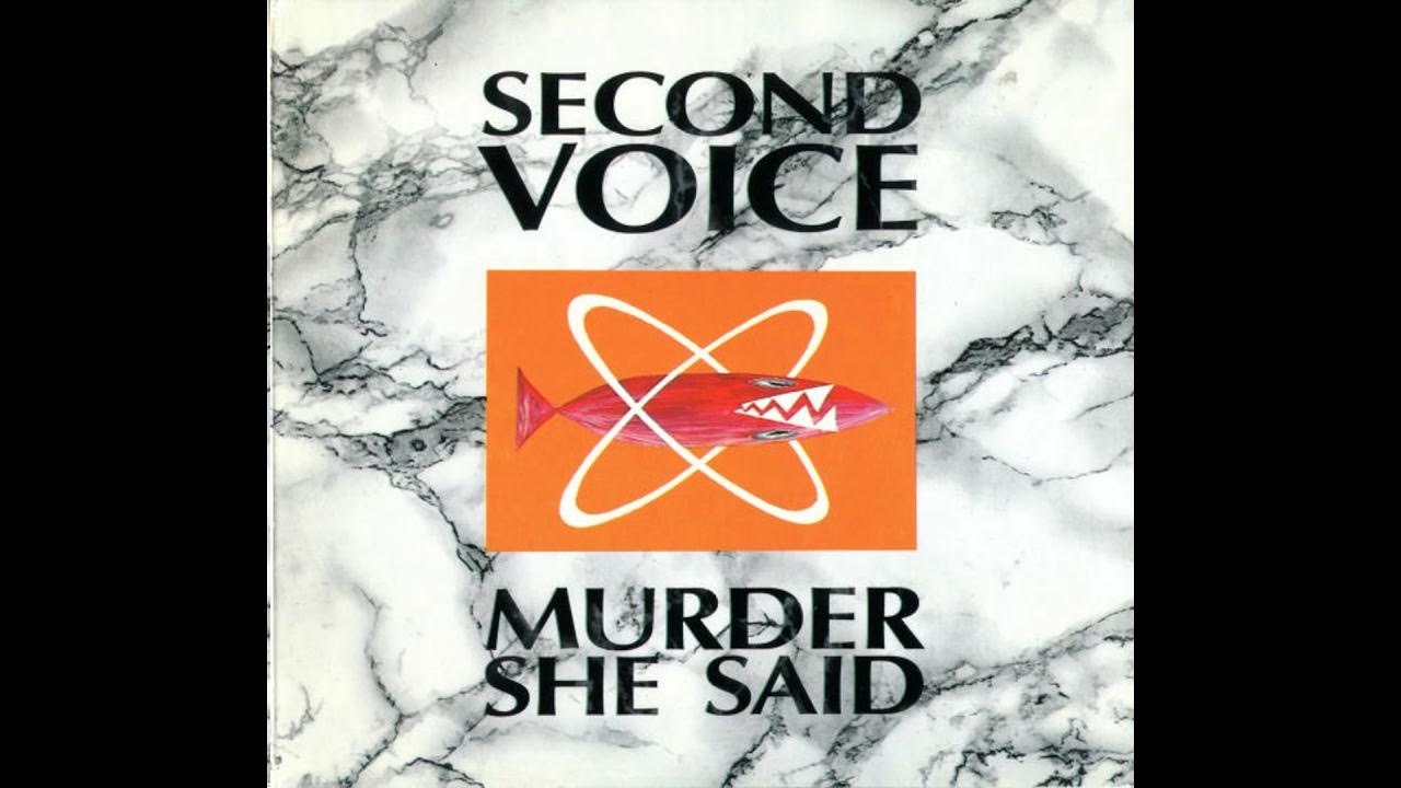 Composure. 7 Second Voice. Second Voice celebrate our Death. She said voice