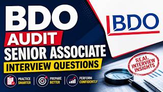 BDO Audit Senior Associate Interview Questions