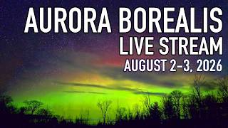 Aurora Borealis Live Cam - Batchawana Bay AUGUST 2 - 3, 2026 - Lake Superior, Ontario