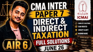 CMA INTER PAPER 7 DIRECT &amp; Indirect Taxation Full Solutions June 26 | MCQ Solutions 