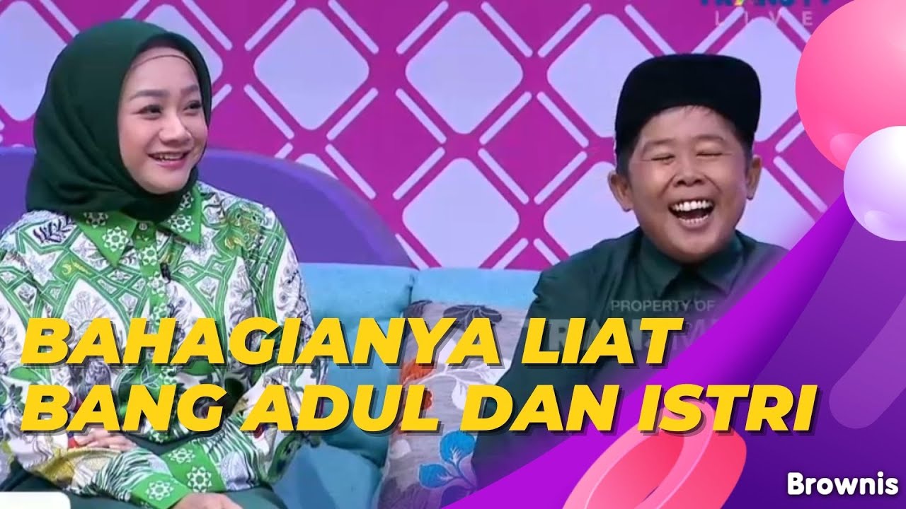 Mentang Mentang Baru Nikah, Adul Jawabnya Malu Malu Begini | BROWNIS (21/6/22) P1