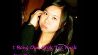 Bat Bong Oun Srok Tek Pnek by Sok Pisey Sunday Vol 125