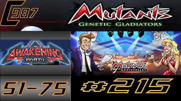 Mutants Genetic Gladiators Ep.215 - 7th Anniversary Event: Awakening Part-1 Stage 51 To 75