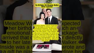 The Birthday Gift Meadow Walker Never Expected