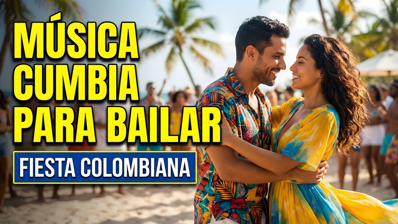 FIESTA TROPICAL PARA BAILAR | Música Cumbia Para Bailar | Cumbias de Fiesta