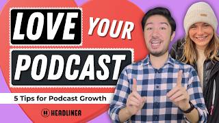 Love Your Podcast: 5 Tips for Podcast Growth screenshot 2