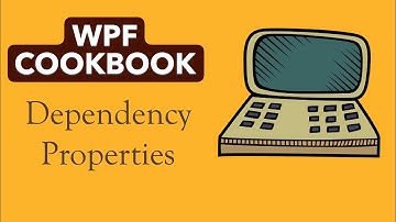 WPF Cookbook - Dependency Properties