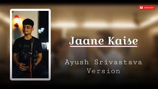 Jaane Kaise | Somanshu | Ayush Srivastava #music #love #viral #song #live #shorts #short #cover #art