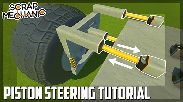 Building Piston Steering for HUGE Wheels! - Scrap Mechanic Tutorial