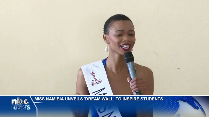 Miss Namibia unveils 'dream wall' to inspire students - nbc