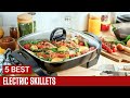 The Top 5 Best Electric Skillets || Electric Skillet Reviews (2025)