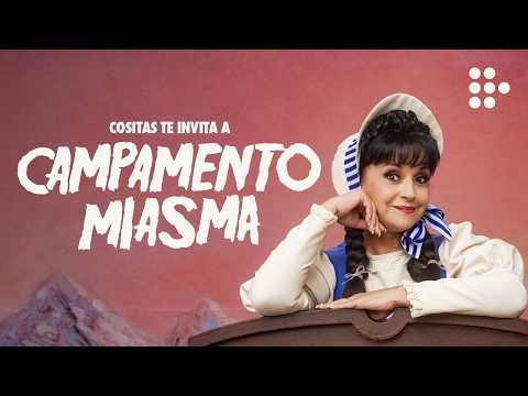 Cositas te invita a Campamento Miasma el 13 de agosto