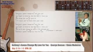 🎸 Nothing's Gonna Change My Love For You  - George Benson / Glenn Medeiros Guitar Backing Track