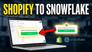 How to authorize Shopify data warehouse loading into Snowflake - Beginner Guide