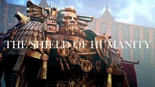 Warhammer 40.000  The Shield of Humanity (Imperium Tribute  I'm Only Human)