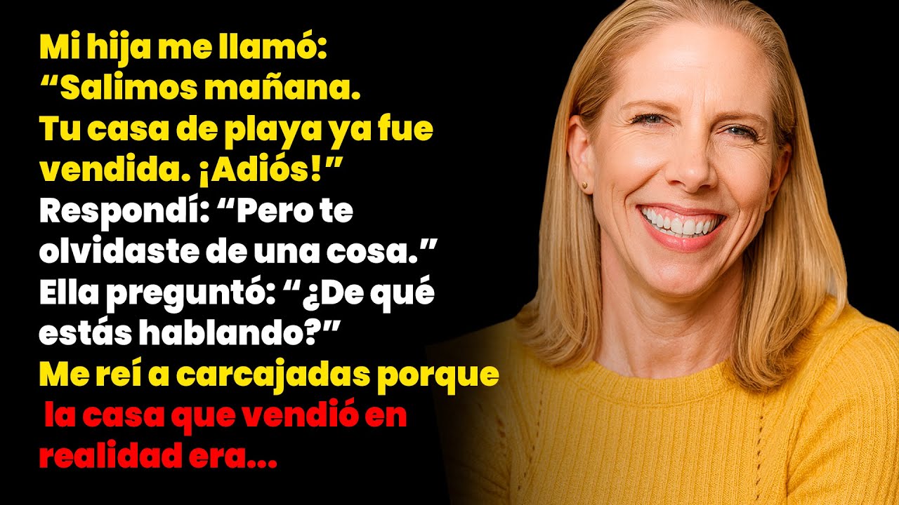 “Nos vamos mañana, mamá. Vendí tu casa de playa.” Pero lo que ella no sabía era…
