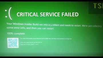 CRITICAL SERVICE FAILED (5a) - Your Windows Insider build ran into a problem and needs to restart