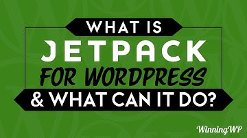 What Is Jetpack For WordPress? And What Can It Do?
