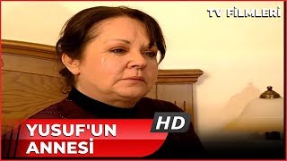 Yusuf'un Annesi - Kanal 7 TV Filmi