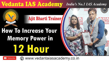 How to increase your Memory Power | Ajit Bharti Memory Trainer | Vedanta IAS Academy