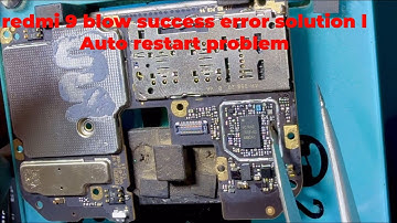 redmi 9 blow success error solution l Auto restart problem