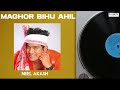 Maghor Bihu Ahil Moina - Neel Akash | Krishnamoni Chutia | Rangdhali 2011 (Official Full Song) Mp3 Song