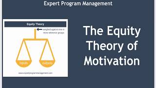The Equity Theory of Motivation