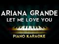 Ariana Grande Ft. Lil Wayne – Let Me Love You | Piano Karaoke Instrumental Lyrics Cover Sing Along
