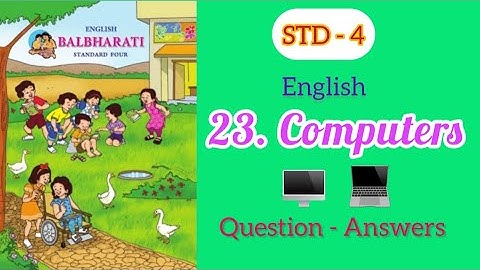 Computers | Std - 4 | English | lesson - 23 | Questions Answers | MH Board | English Medium