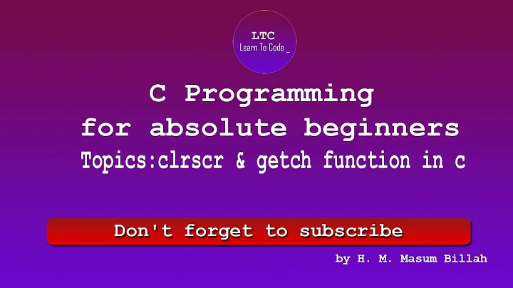 How & why to use clrscr & getch function in C ? | C Programming for absolute beginners