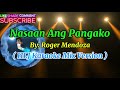 Nasaan Ang Pangako By : Roger Mendoza (HLJ Karaoke Mix Version)