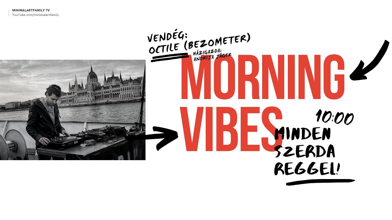 Morning Vibes #5 Octile / MAF STUDIO x Andrija Jäger