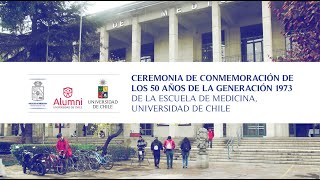 Ceremonia de conmemoración de los 50 años de la generación 1973 de la escuela de medicina, Uchile