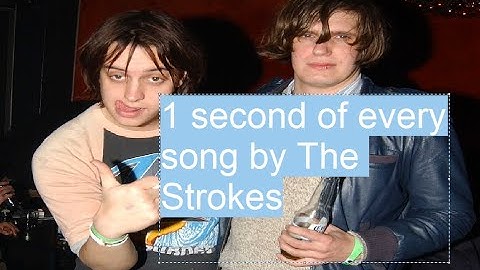 1 second of every song by The Strokes