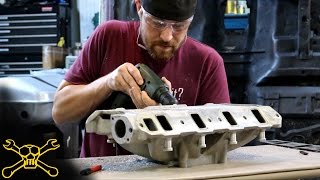 Porting Intake Manifold How To