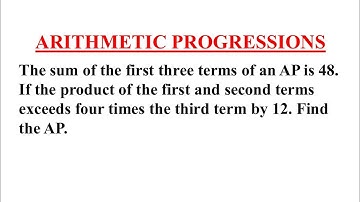 The sum of the first three terms of an AP is 48. If the product of the first and second terms