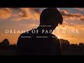 &#39;Dreams of Paper &amp; Ink&#39; | THEATRICAL TRAILER | 2022